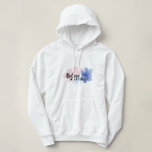 Believe in Yourself - Aesthetic Floral Hoodie (Design voorkant)