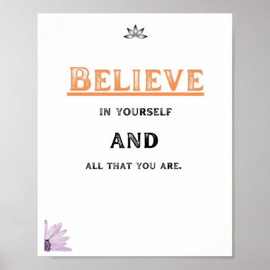Believe in yourself and all that you are, Quote Poster (Voorkant)