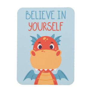 Believe In Yourself Dragon Magneet