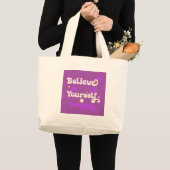 Believe in Yourself Everyday Grote Tote Bag (Voorkant (product))