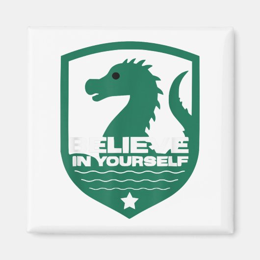 Believe In Yourself Funny Motivational Loch Ness M Magneet (Voorkant)