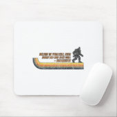 Believe In Yourself Funny Sasquatch Bigfoot  Muismat (Met muis)