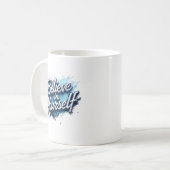 Believe in Yourself Inspirational Mug  Koffiemok (Voorkant links)