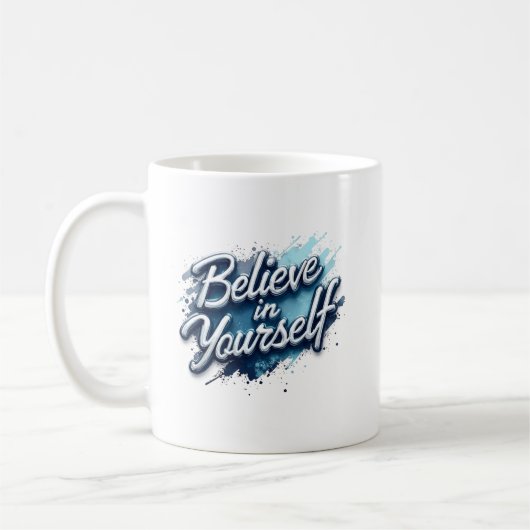 Believe in Yourself Inspirational Mug  Koffiemok (Links)