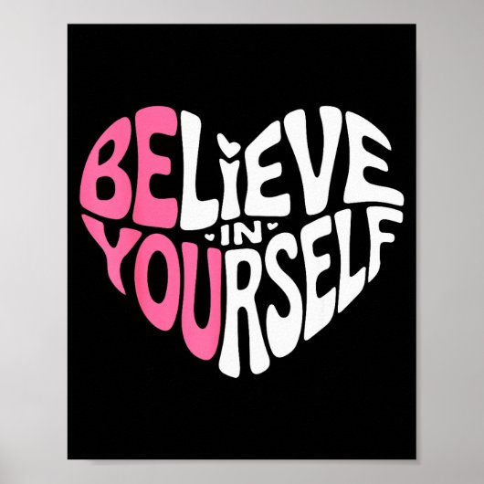 Believe In Yourself Motivational Quote Inspiration Poster (Voorkant)