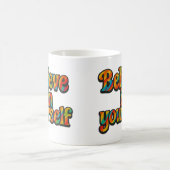 Believe in yourself - Mug Koffiemok (Center)