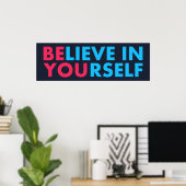 Believe in yourself poster (Thuiskantoor)