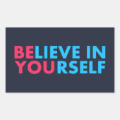 Believe in yourself rechthoekige sticker (Voorkant)