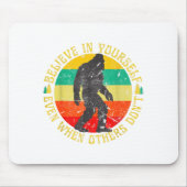 Believe In Yourself Sasquatch Funny Motivational B Muismat (Voorkant)