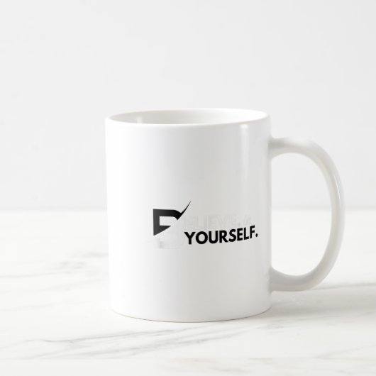 Believe In Yourself Sitive Message Motivational Me Koffiemok (Rechts)