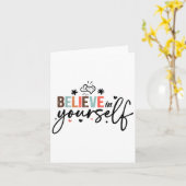 Believe In Yourself Sitive Message Motivational Wo Kaart (Gele Bloem)