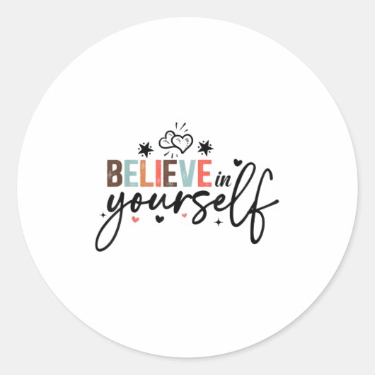 Believe In Yourself Sitive Message Motivational Wo Ronde Sticker (Voorkant)