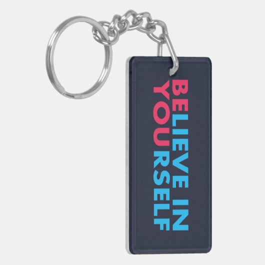 Believe in yourself sleutelhanger (Voorkant Links)
