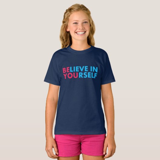 Believe in yourself t-shirt (Voorkant volledig)