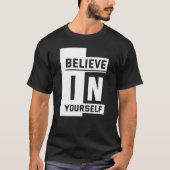 Believe in Yourself T-shirt (Voorkant)