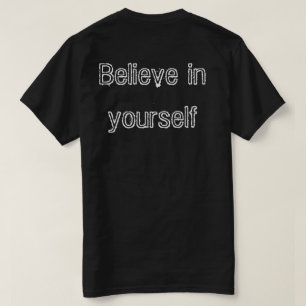Believe in yourself T-shirt man