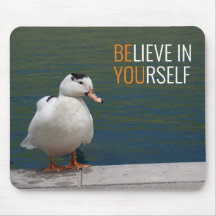 Believe in Yourself White Duck