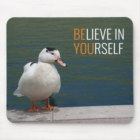 Believe in Yourself White Duck  Muismat (Voorkant)
