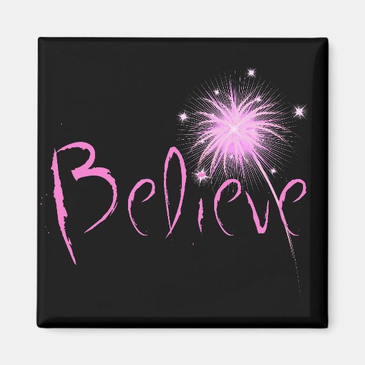 Believe Magneet (Voorkant)