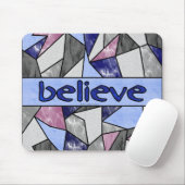 Believe Mousepad Muismat (Met muis)