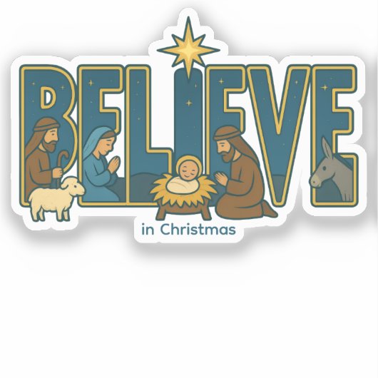 Believe Nativity Sticker (Voorkant)