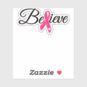 Believe Pink Ribbon Breast Cancer Awareness Sticker (Vel)