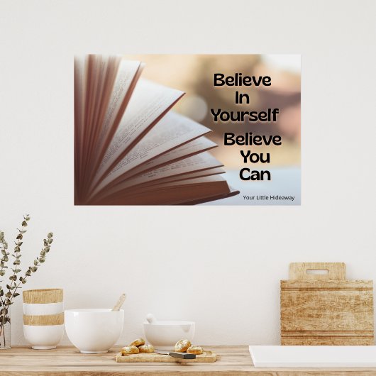"Believe" Positive Quotation "Wall art & Poster"  Poster (Keuken)