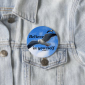 Believe_ Ronde Button 7,6 Cm (In situ)
