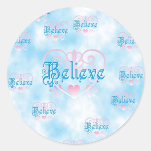 Believe Ronde Sticker
