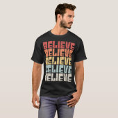 Believe T-shirt (Voorkant volledig)