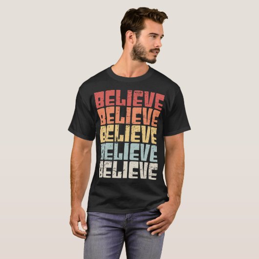 Believe T-shirt (Voorkant volledig)