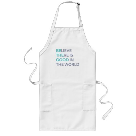 Believe There Is Good in the World Lang Schort (Voorkant)