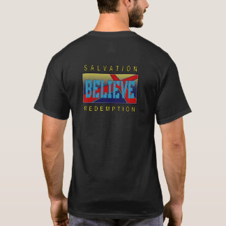 Believe Unto Salvation T-shirt
