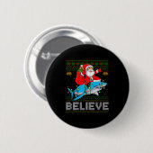 Believe Xmas Funny Santa Riding Shark Ugly Christm Ronde Button 5,7 Cm (Voorkant /achterkant)