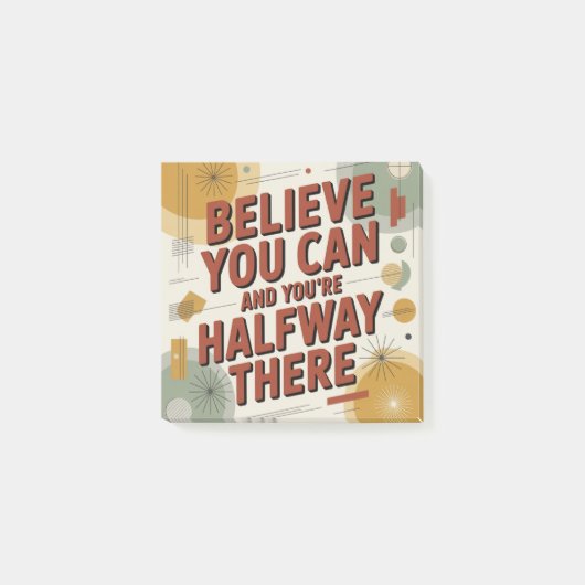 Believe You Can And You're Halfway There Post-it® Notes (Voorkant)
