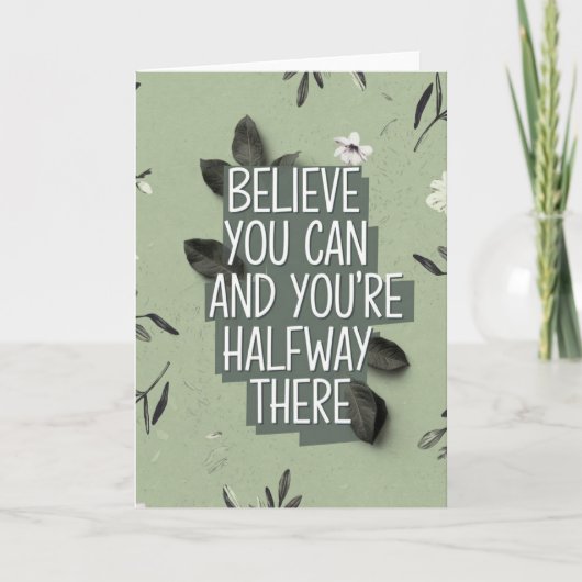 "Believe You Can" Layered Botanical Quote Card Kaart (Voorkant)