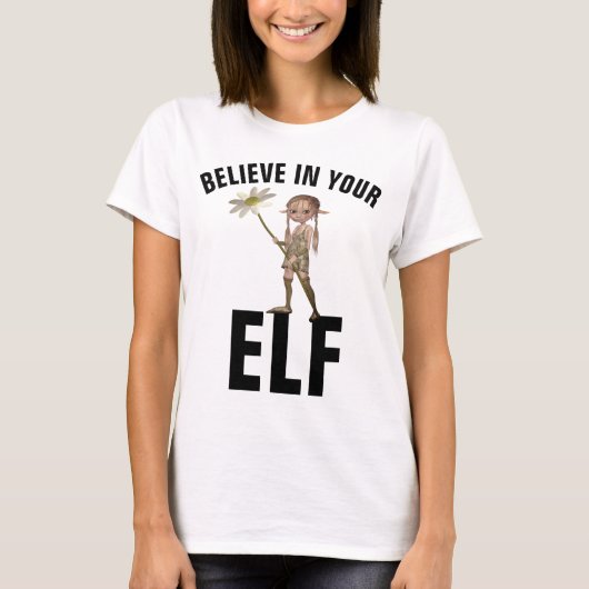 BELIEVER IN UW ELF T-shirts (Voorkant)