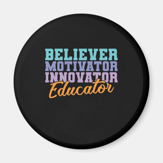 Believer Motivator Innovator Educator Lehrer Magneet (Voorkant)