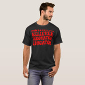 Believer Motivator Innovator Educator Retro Teache T-shirt (Voorkant volledig)