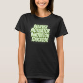 Believer Motivator Innovator Educator Retro Teache T-shirt (Voorkant)