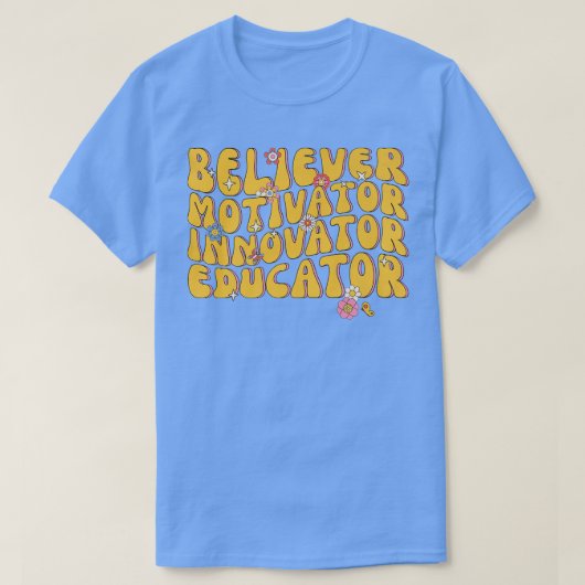 Believer Motivator Innovator Educator Retro Teache T-shirt (Design voorkant)