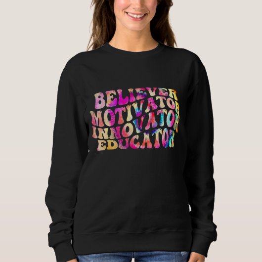 Believer Motivator Innovator Educator Retro Teache Trui (Voorkant)