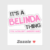 Belinda iets wat je niet zou begrijpen sticker (Vel)