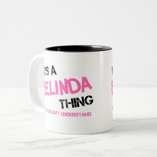 Belinda iets wat je niet zou begrijpen tweekleurige koffiemok (Voorkant links)