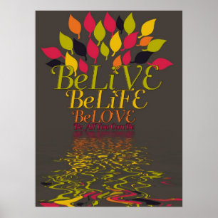BELiVE beLiFE beLOVE Poster