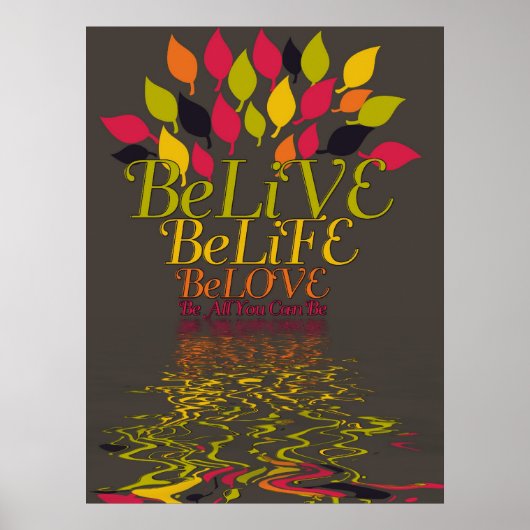 BELiVE beLiFE beLOVE Poster (Voorkant)