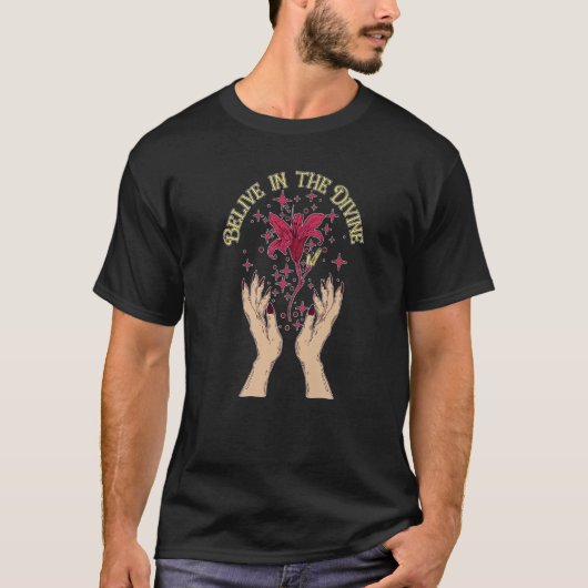 Belive in the Divine Inspirational Manifestation C T-shirt (Voorkant)