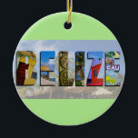 Belize foto's van Tropische Beach Blue Ocean-reize Keramisch Ornament<br><div class="desc">Show iedereen je liefde voor het land Belize met dit leuke ornament dat uitzichten van Ambergris Caye,  Caye Caulker en Mayan ruins bevat. Er wordt een prachtige kleurenkollage opgelegd boven een tropische plek op het strand. U kunt de achtergrondkleur van het ornament veranderen om uw voorkeur te passen.</div>