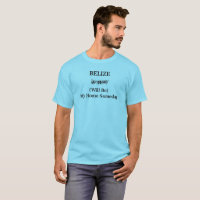 BELIZE Home Someday Central America Travel Gezegde