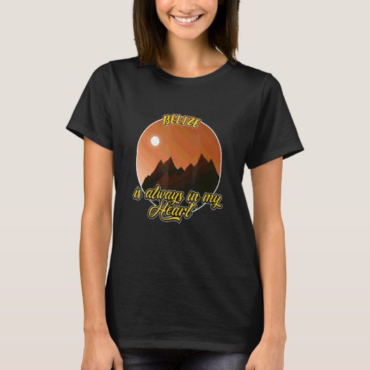 Belize Is Altijd In Mijn Hart T-shirt (Voorkant)